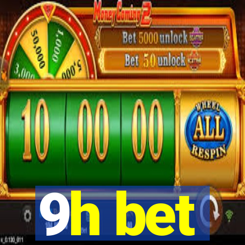 9h bet